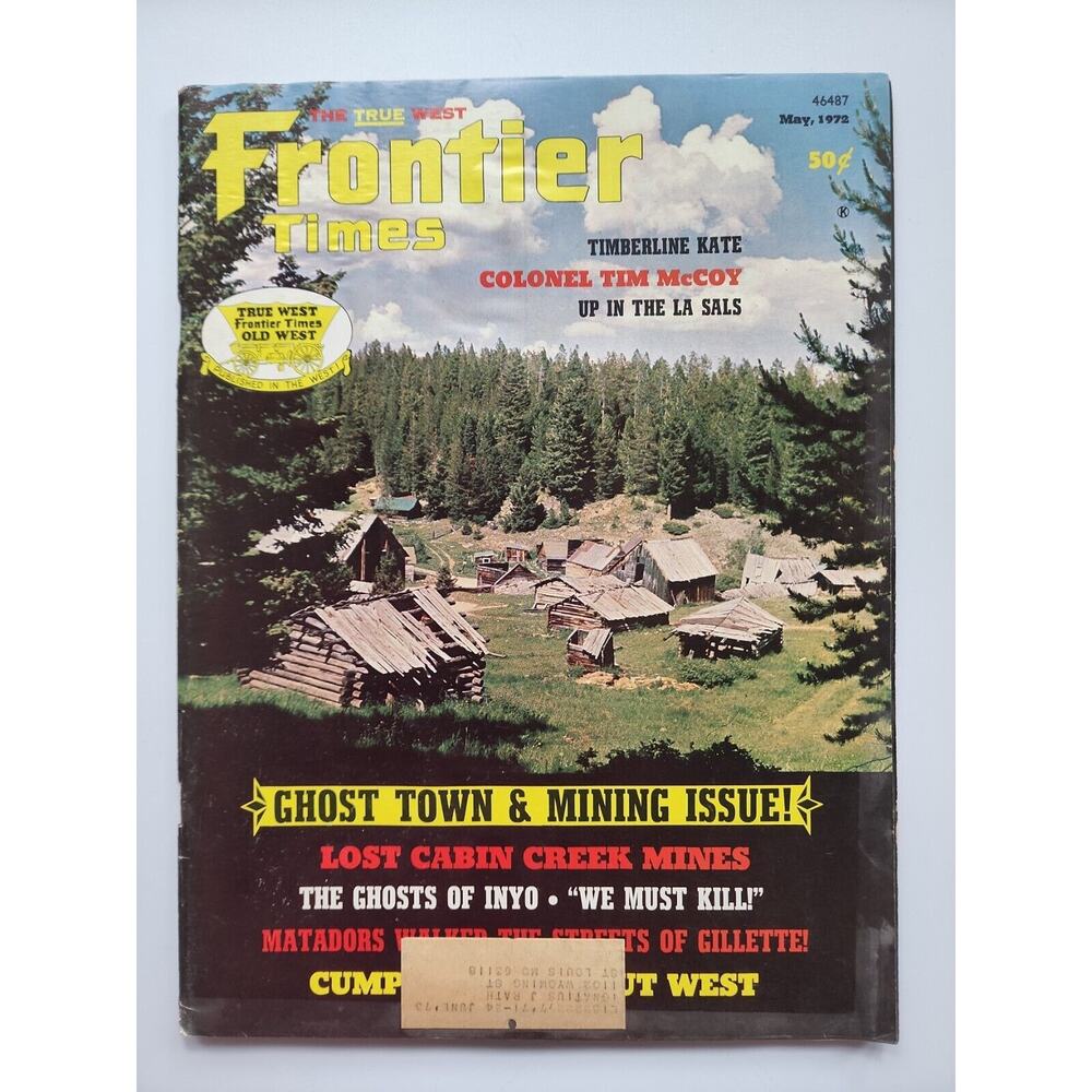 Frontier Times Vintage Magazine May, 1972 "Ghost Town & Mining Issue!" M148